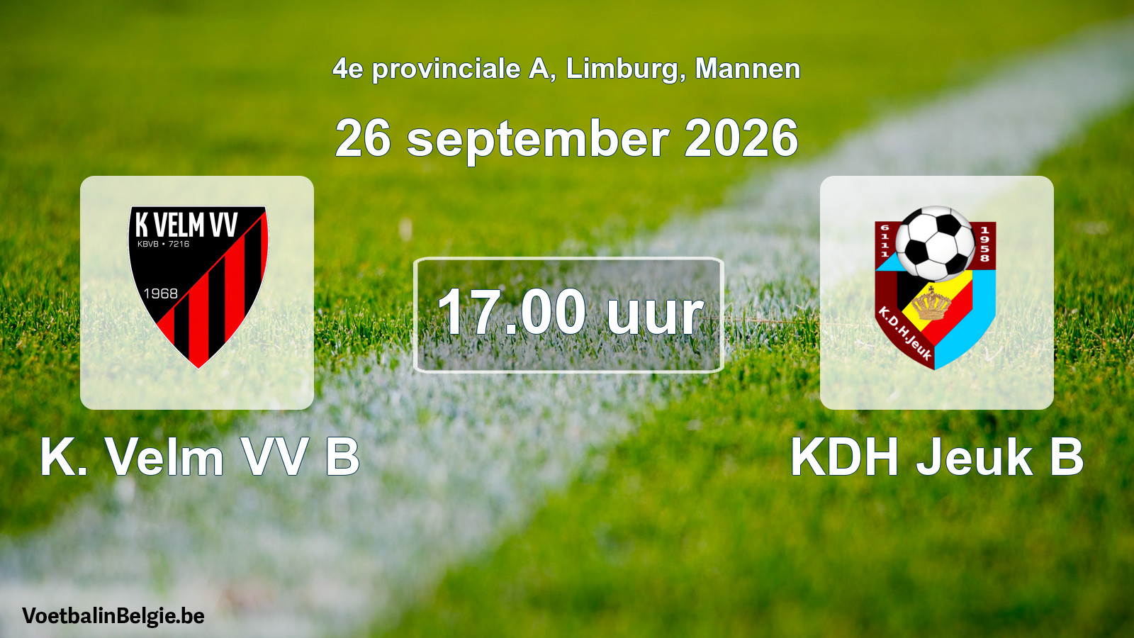 Geplande wedstrijd mannenvoetbal: K. Velm VV B - KDH Jeuk B (26 september 2026)