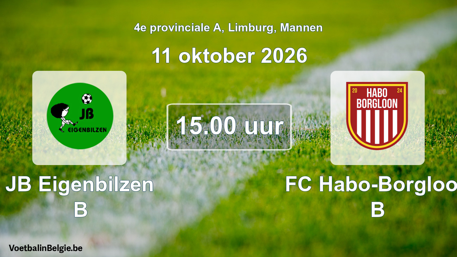 Scheduled match men football: JB Eigenbilzen B - FC Habo-Borgloon B (11 October 2026)