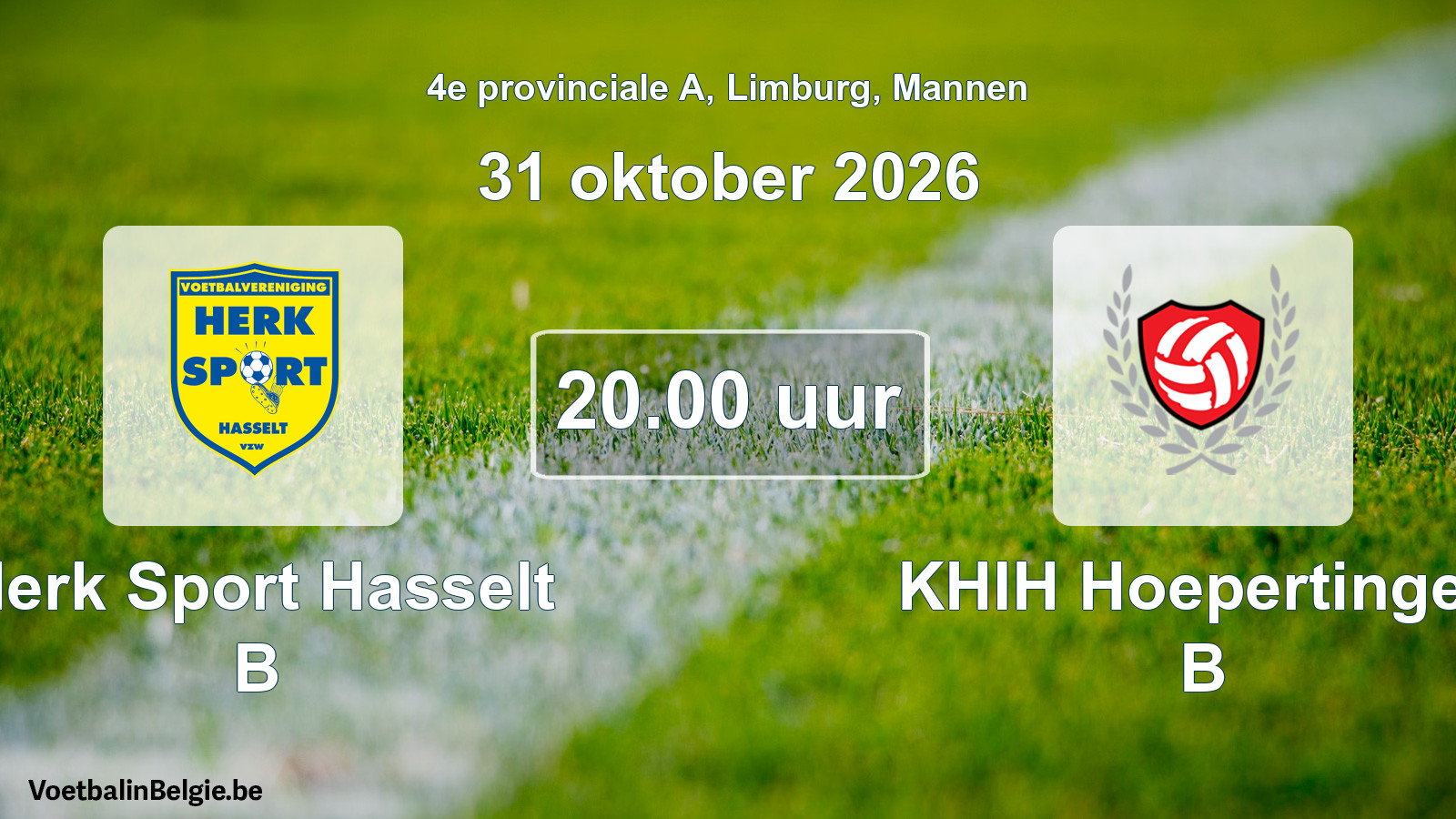 Geplande wedstrijd mannenvoetbal: Herk Sport Hasselt B - KHIH Hoepertingen B (31 oktober 2026)