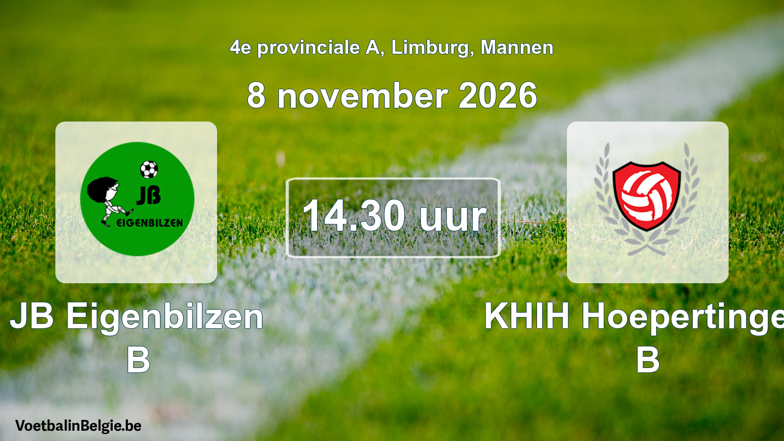 Geplande wedstrijd mannenvoetbal: JB Eigenbilzen B - KHIH Hoepertingen B (8 november 2026)