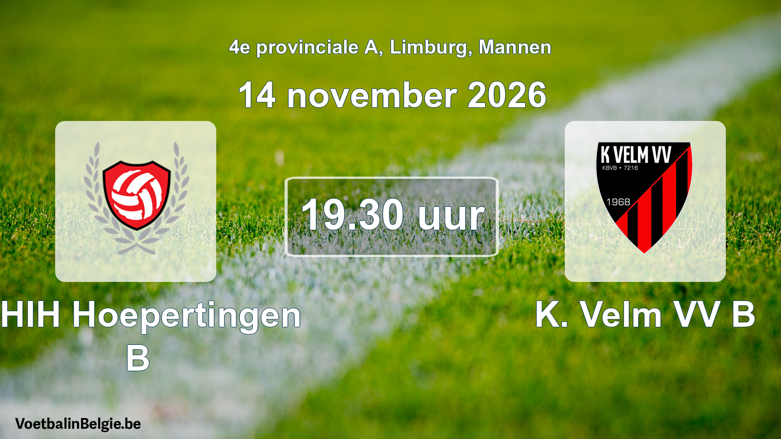 Geplande wedstrijd mannenvoetbal: KHIH Hoepertingen B - K. Velm VV B (14 november 2026)