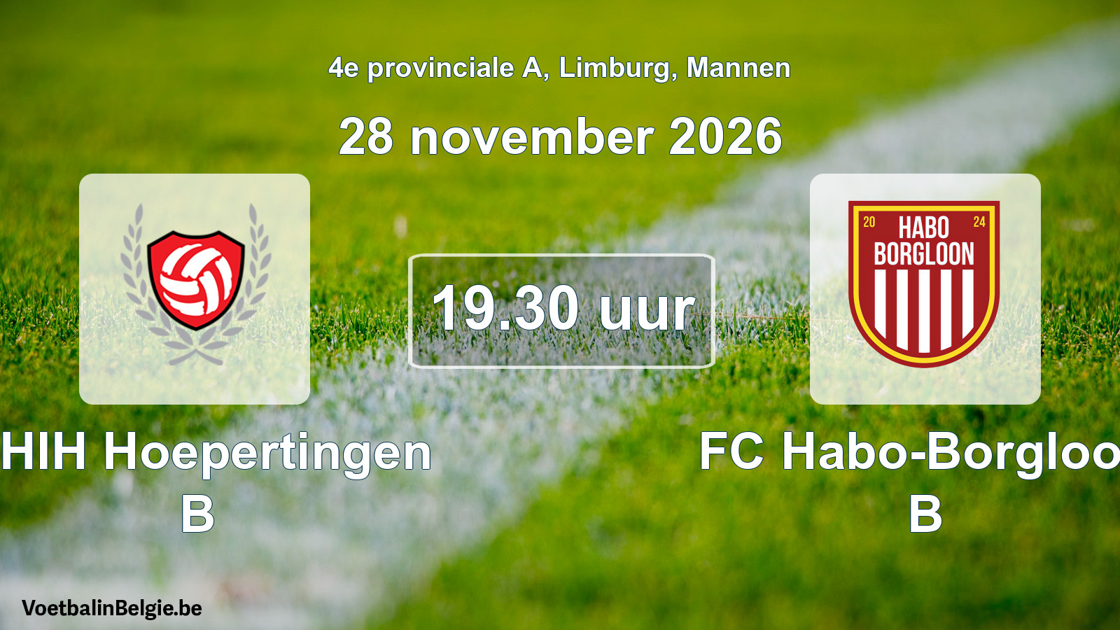 Geplantes Spiel männer-Fußball: KHIH Hoepertingen B - FC Habo-Borgloon B (28 November 2026)