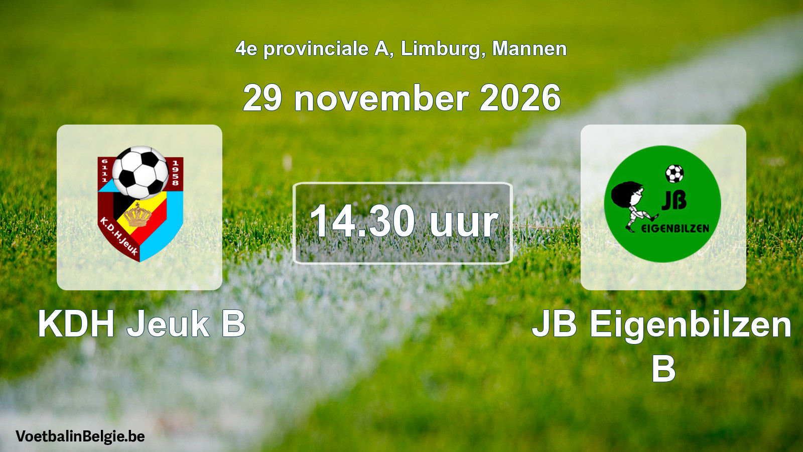 Geplande wedstrijd mannenvoetbal: KDH Jeuk B - JB Eigenbilzen B (29 november 2026)