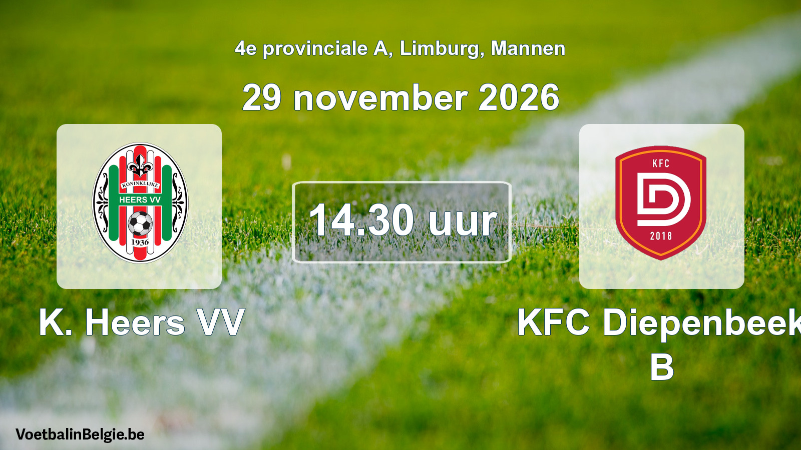 Scheduled match men football: K. Heers VV - KFC Diepenbeek B (29 November 2026)