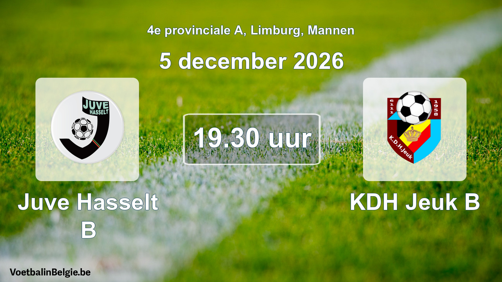 Geplande wedstrijd mannenvoetbal: Juve Hasselt B - KDH Jeuk B (5 december 2026)