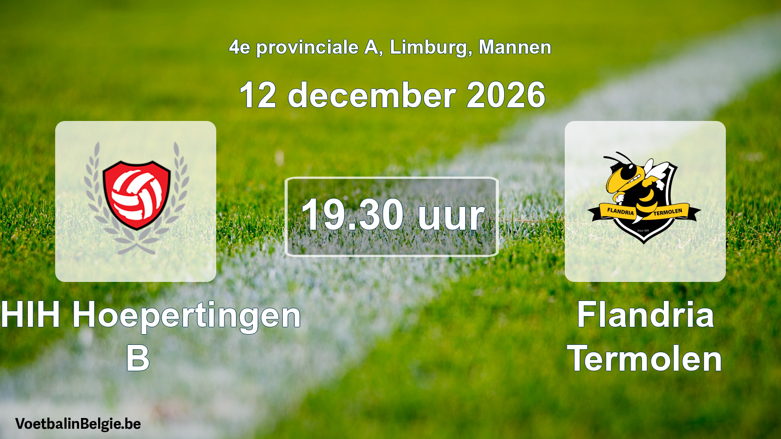 Geplande wedstrijd mannenvoetbal: KHIH Hoepertingen B - Flandria Termolen (12 december 2026)