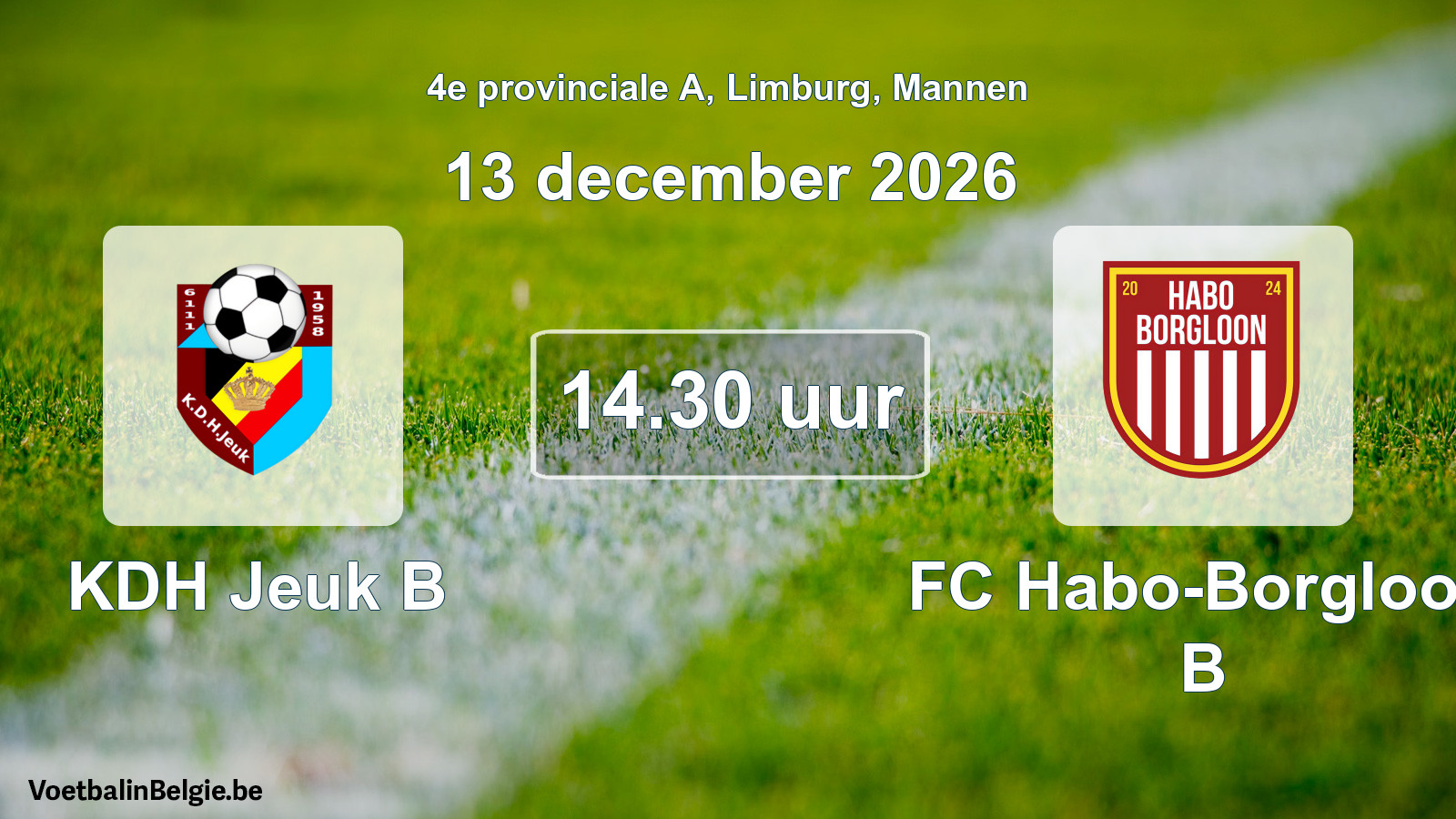 Geplande wedstrijd mannenvoetbal: KDH Jeuk B - FC Habo-Borgloon B (13 december 2026)