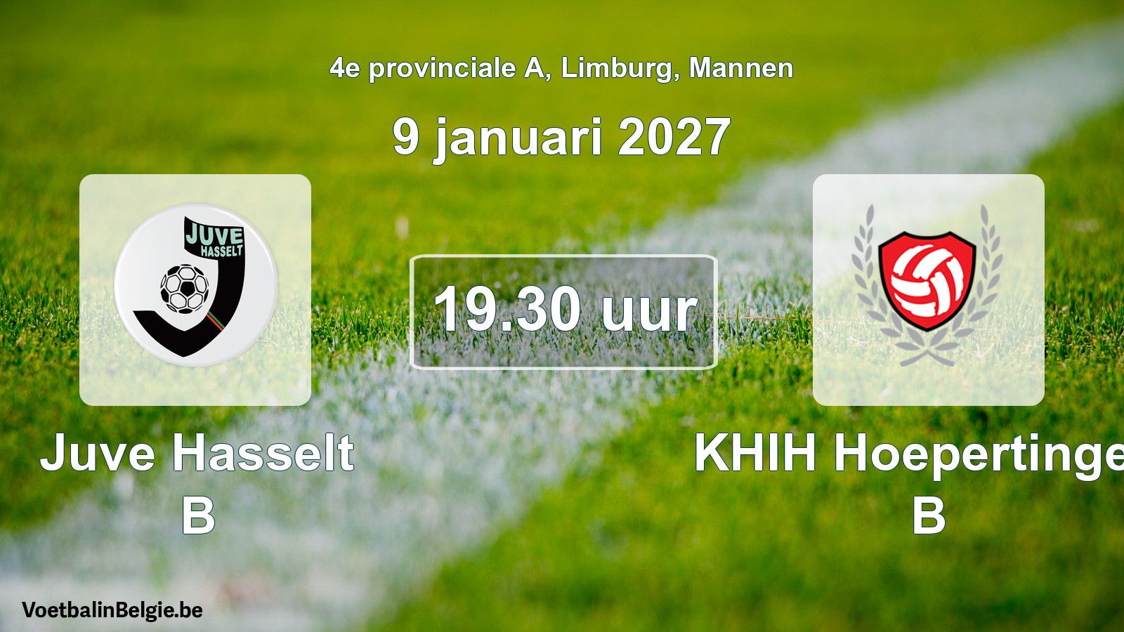 Geplande wedstrijd mannenvoetbal: Juve Hasselt B - KHIH Hoepertingen B (9 januari 2027)