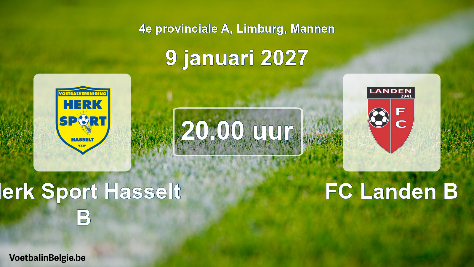 Scheduled match men football: Herk Sport Hasselt B - FC Landen B (9 January 2027)