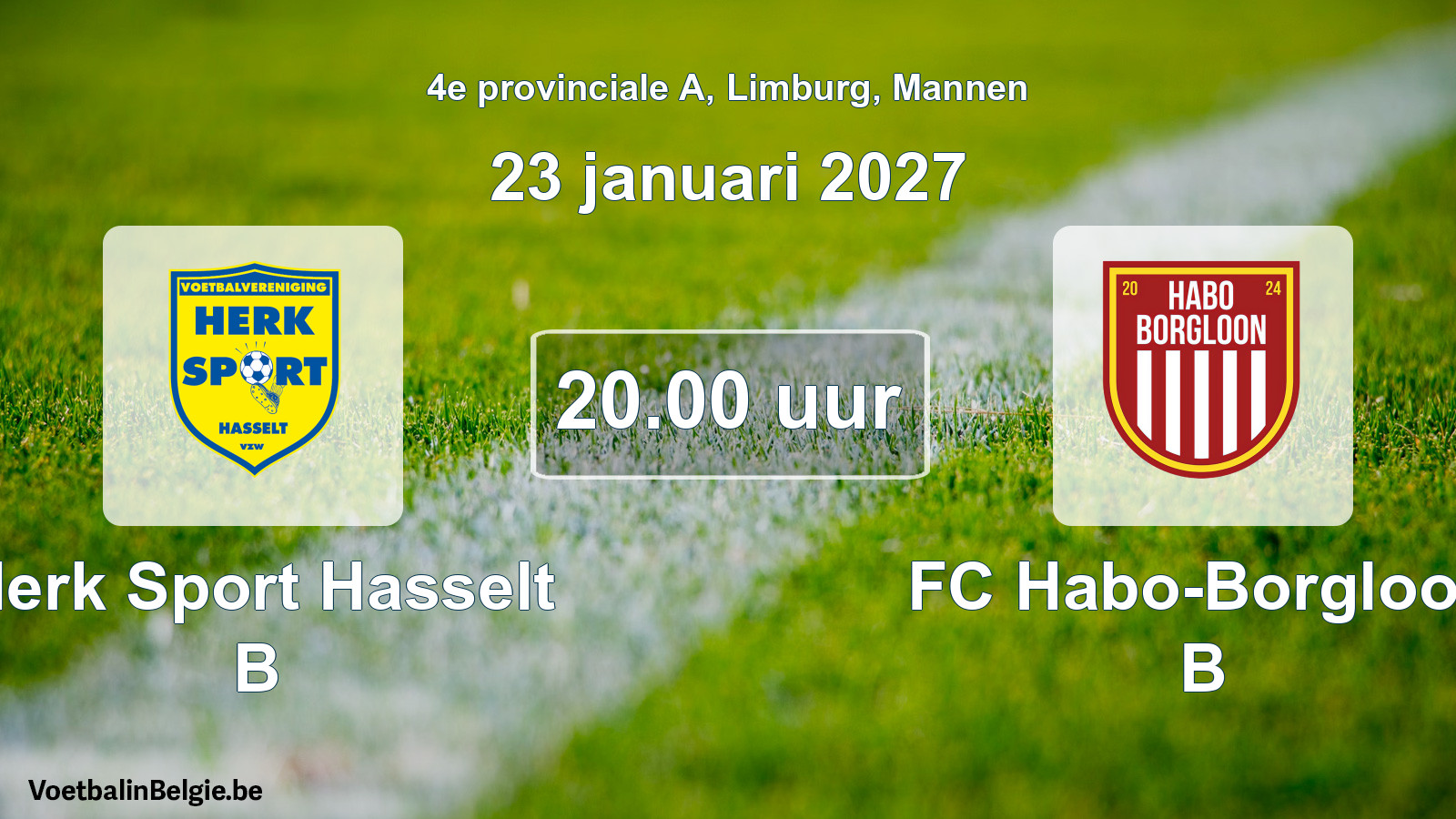 Scheduled match men football: Herk Sport Hasselt B - FC Habo-Borgloon B (23 January 2027)