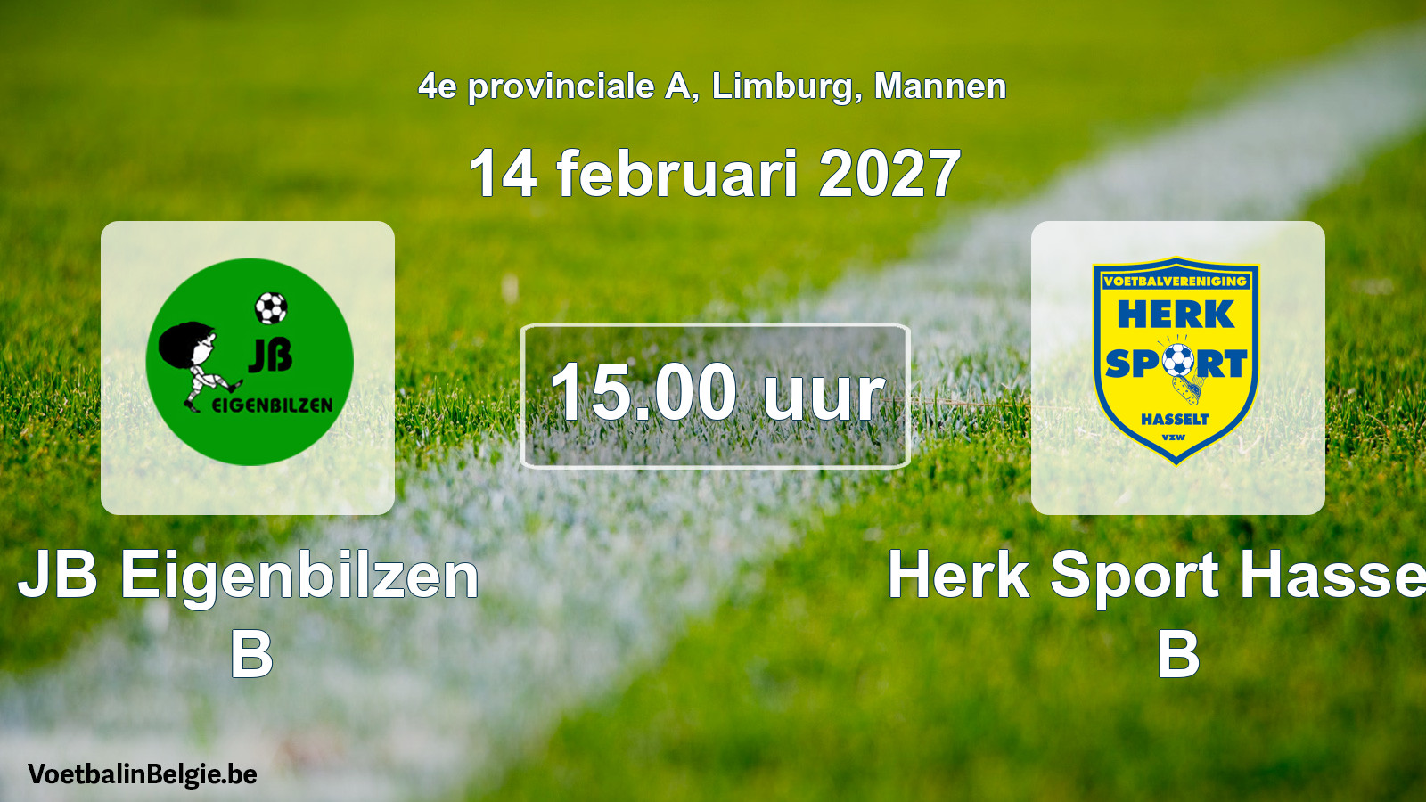 Geplande wedstrijd mannenvoetbal: JB Eigenbilzen B - Herk Sport Hasselt B (14 februari 2027)