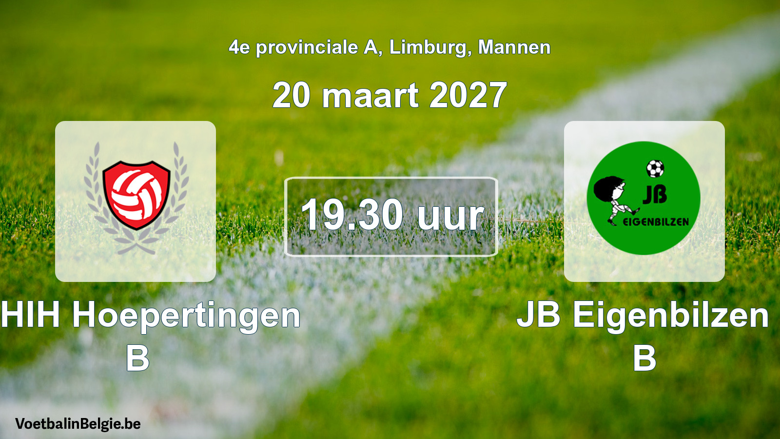 Geplande wedstrijd mannenvoetbal: KHIH Hoepertingen B - JB Eigenbilzen B (20 maart 2027)