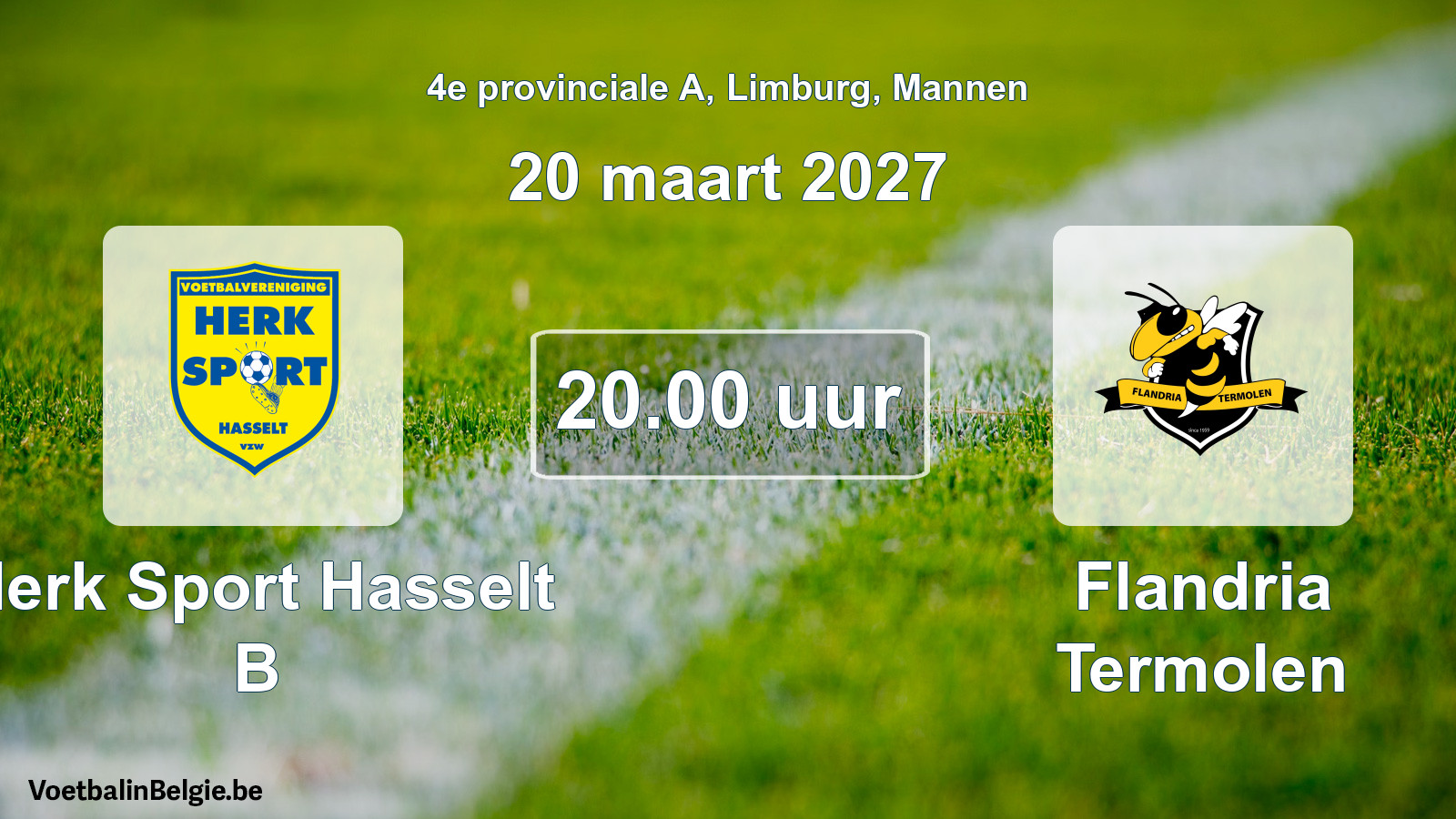Geplande wedstrijd mannenvoetbal: Herk Sport Hasselt B - Flandria Termolen (20 maart 2027)