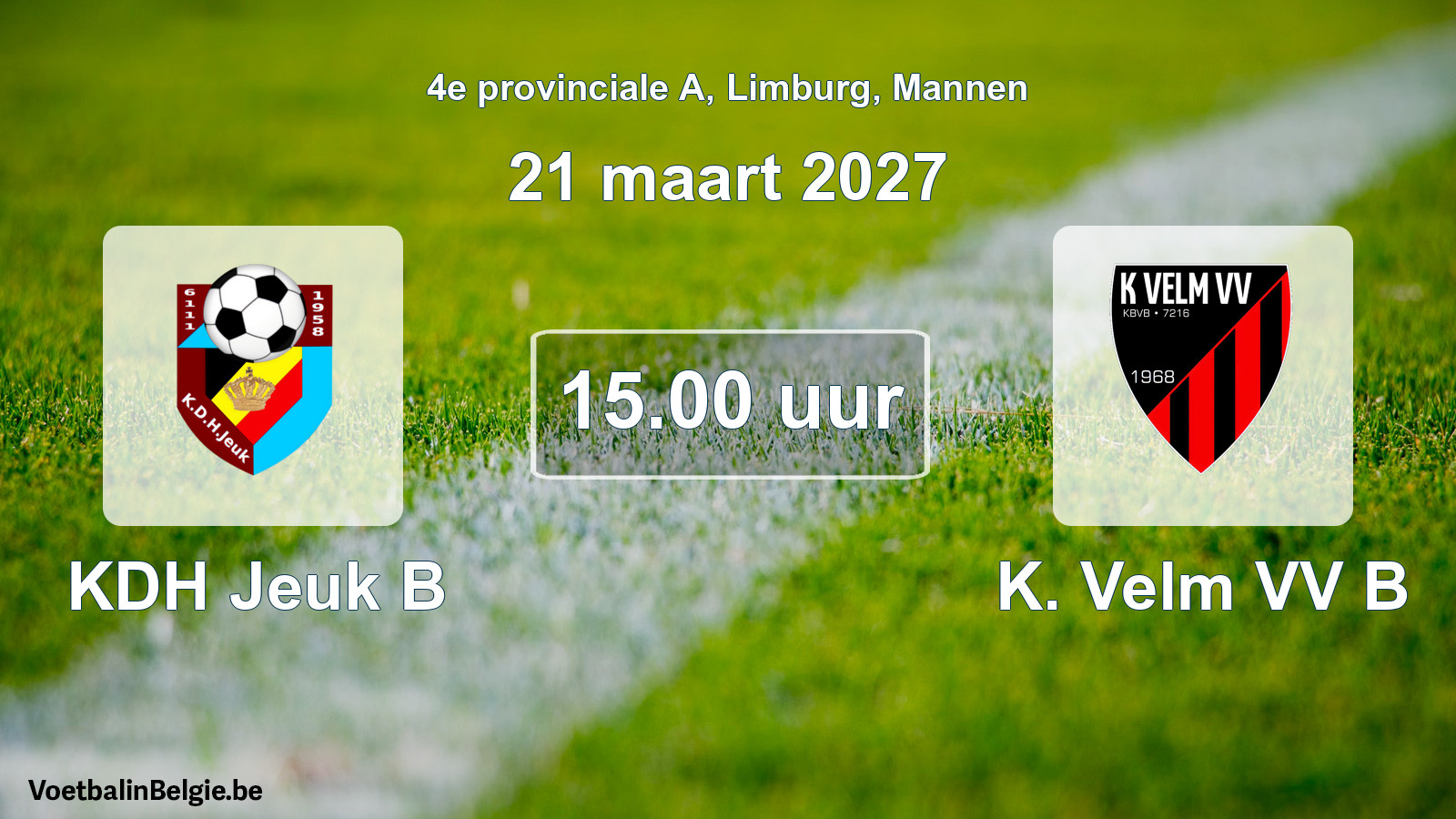 Geplande wedstrijd mannenvoetbal: KDH Jeuk B - K. Velm VV B (21 maart 2027)