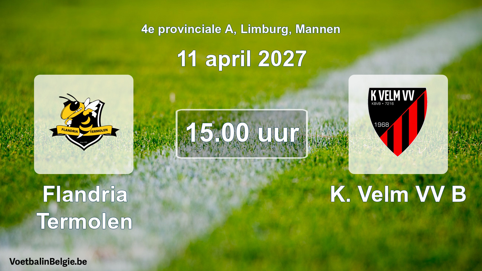 Scheduled match men football: Flandria Termolen - K. Velm VV B (11 April 2027)
