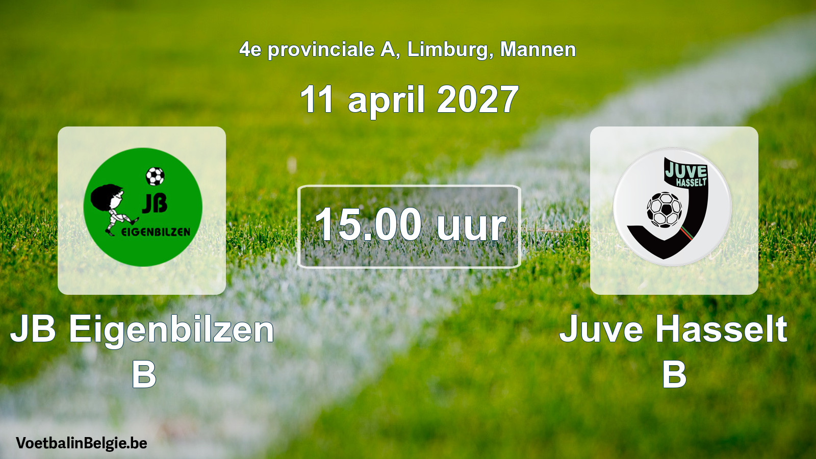 Geplande wedstrijd mannenvoetbal: JB Eigenbilzen B - Juve Hasselt B (11 april 2027)