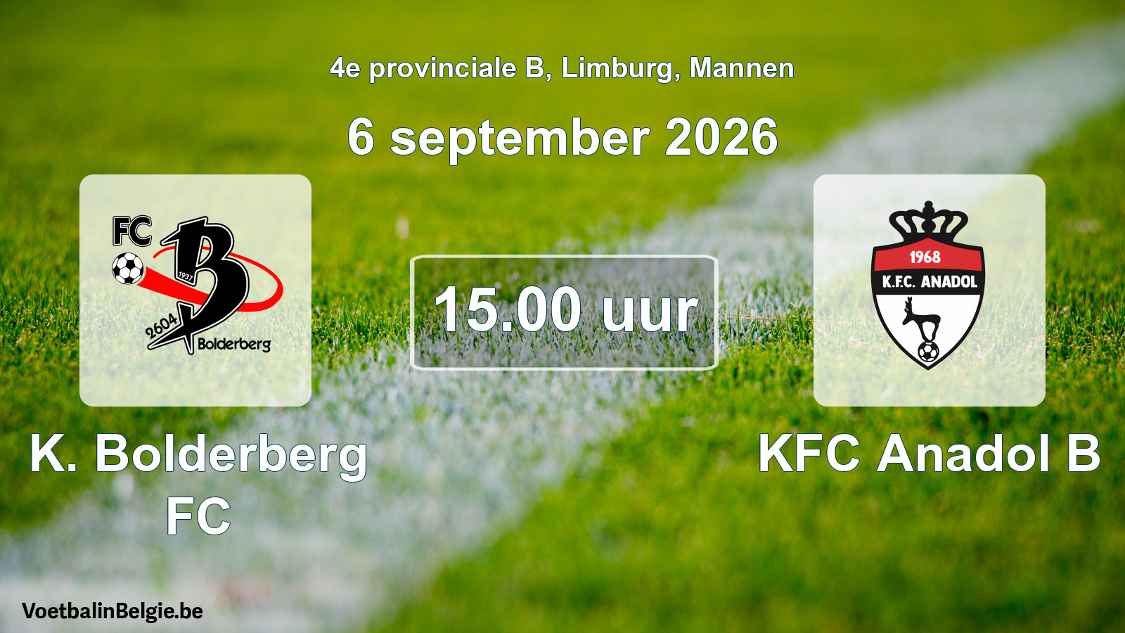 Geplande wedstrijd mannenvoetbal: K. Bolderberg FC - KFC Anadol B (6 september 2026)