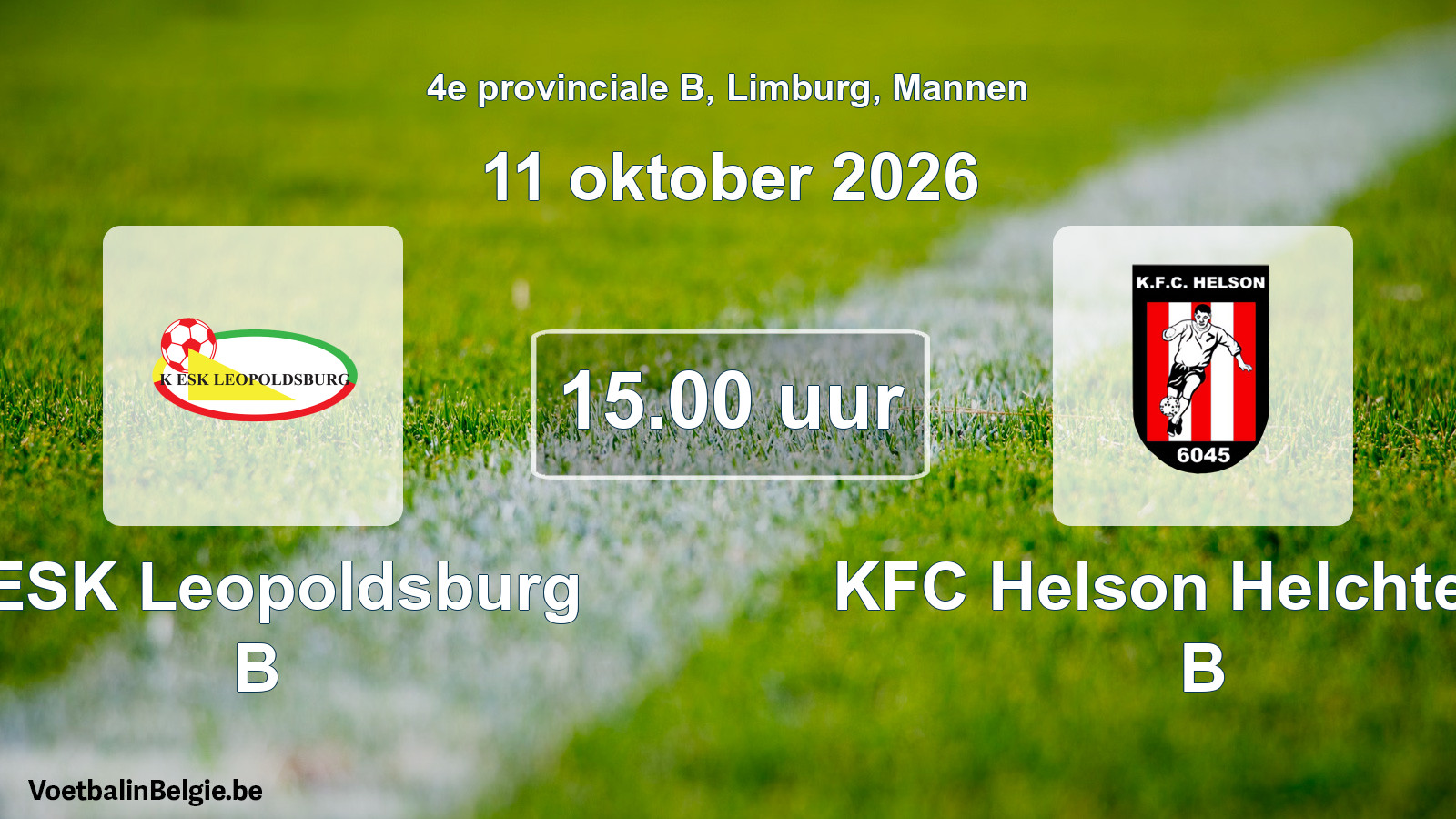 Geplande wedstrijd mannenvoetbal: KESK Leopoldsburg B - KFC Helson Helchteren B (11 oktober 2026)