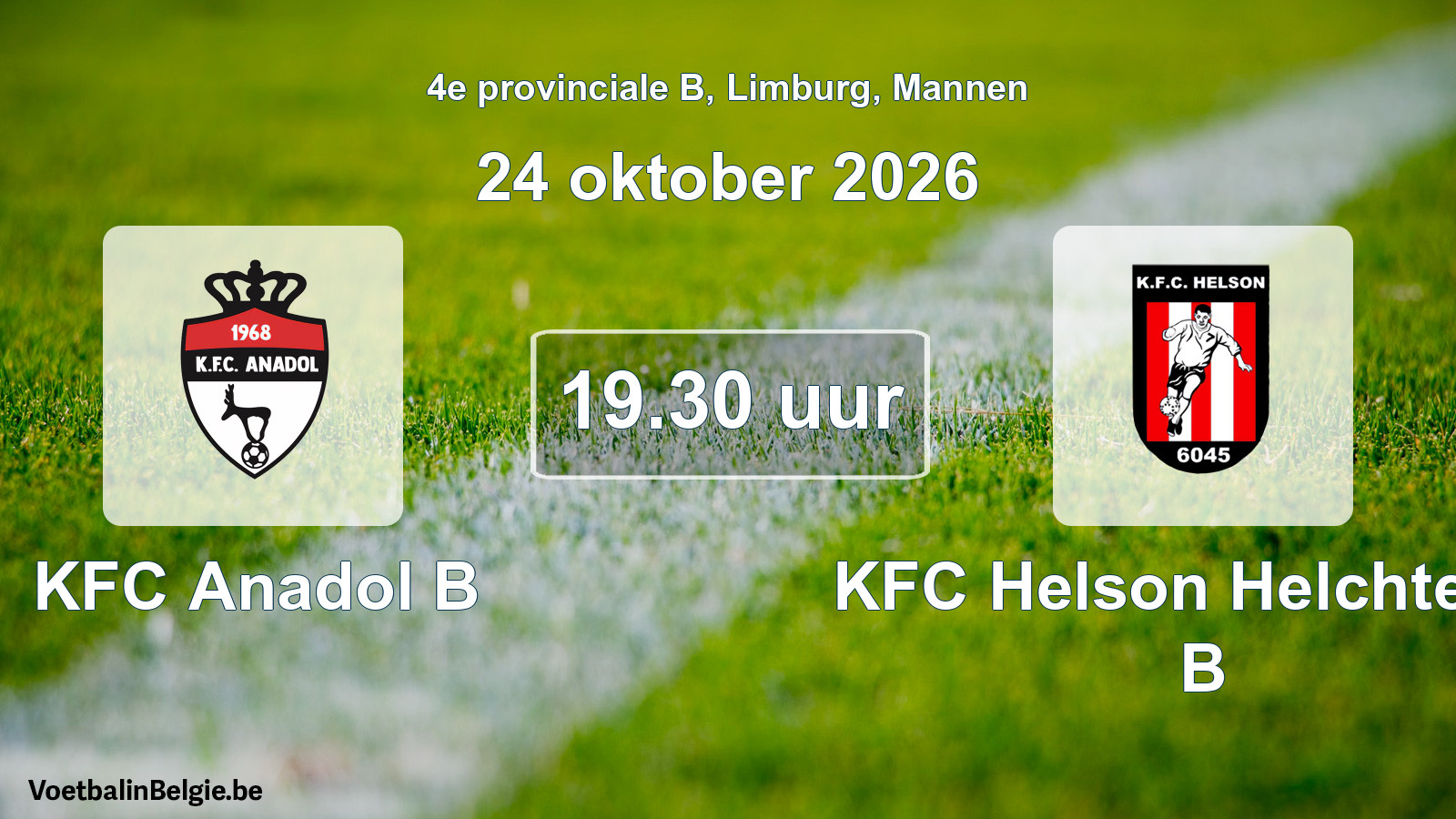 Geplande wedstrijd mannenvoetbal: KFC Anadol B - KFC Helson Helchteren B (24 oktober 2026)