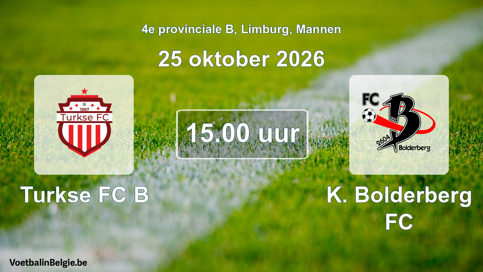 Geplande wedstrijd mannenvoetbal: Turkse FC B - K. Bolderberg FC (25 oktober 2026)
