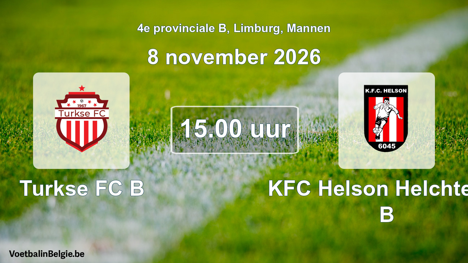 Geplande wedstrijd mannenvoetbal: Turkse FC B - KFC Helson Helchteren B (8 november 2026)