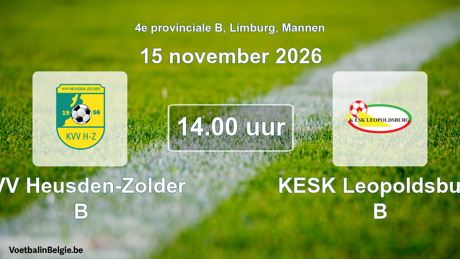 Geplantes Spiel männer-Fußball: KVV Heusden-Zolder B - KESK Leopoldsburg B (15 November 2026)