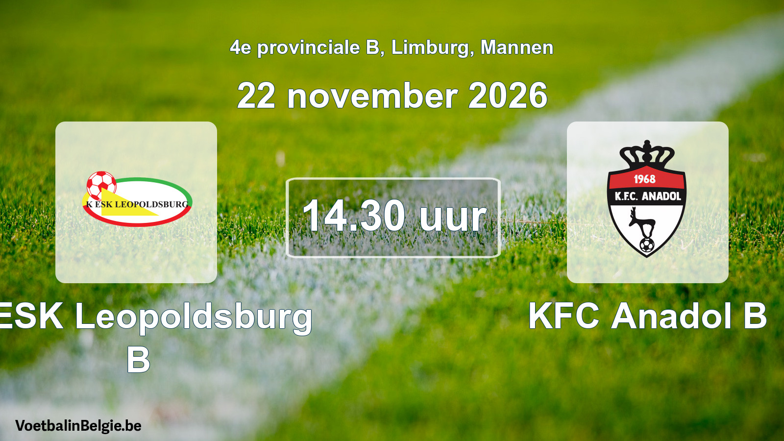 Geplande wedstrijd mannenvoetbal: KESK Leopoldsburg B - KFC Anadol B (22 november 2026)