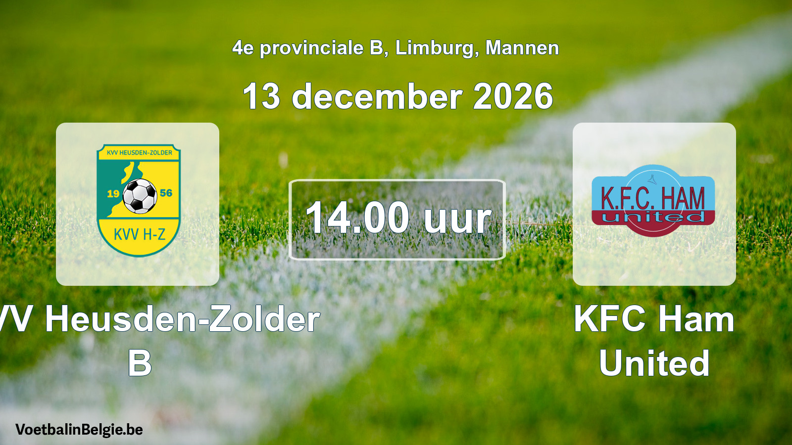 Geplantes Spiel männer-Fußball: KVV Heusden-Zolder B - KFC Ham United (13 Dezember 2026)