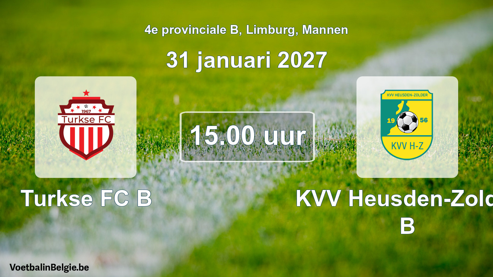 Geplande wedstrijd mannenvoetbal: Turkse FC B - KVV Heusden-Zolder B (31 januari 2027)