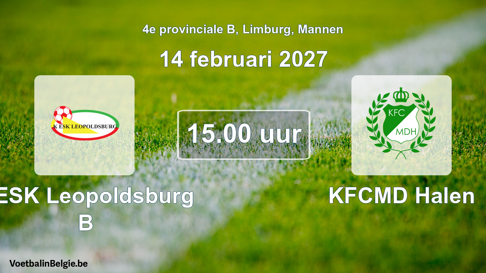 Geplande wedstrijd mannenvoetbal: KESK Leopoldsburg B - KFCMD Halen (14 februari 2027)