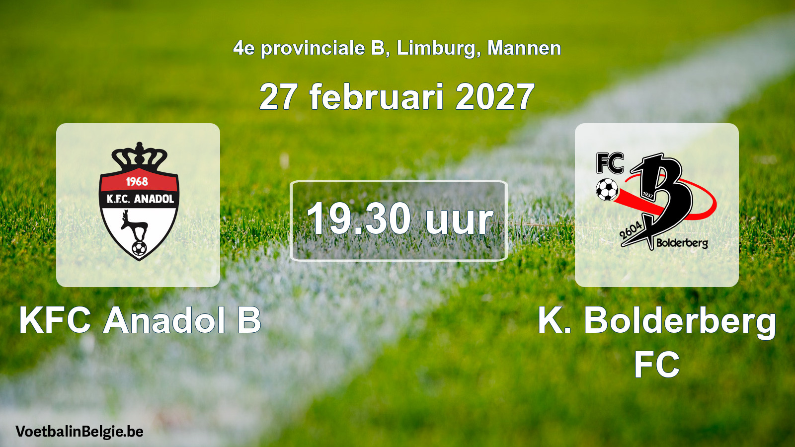 Geplande wedstrijd mannenvoetbal: KFC Anadol B - K. Bolderberg FC (27 februari 2027)