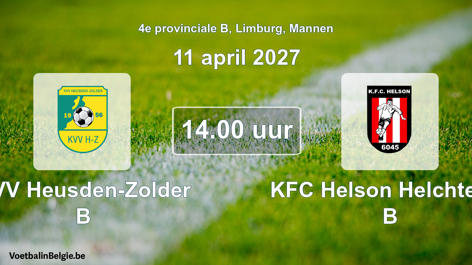 Scheduled match men football: KVV Heusden-Zolder B - KFC Helson Helchteren B (11 April 2027)