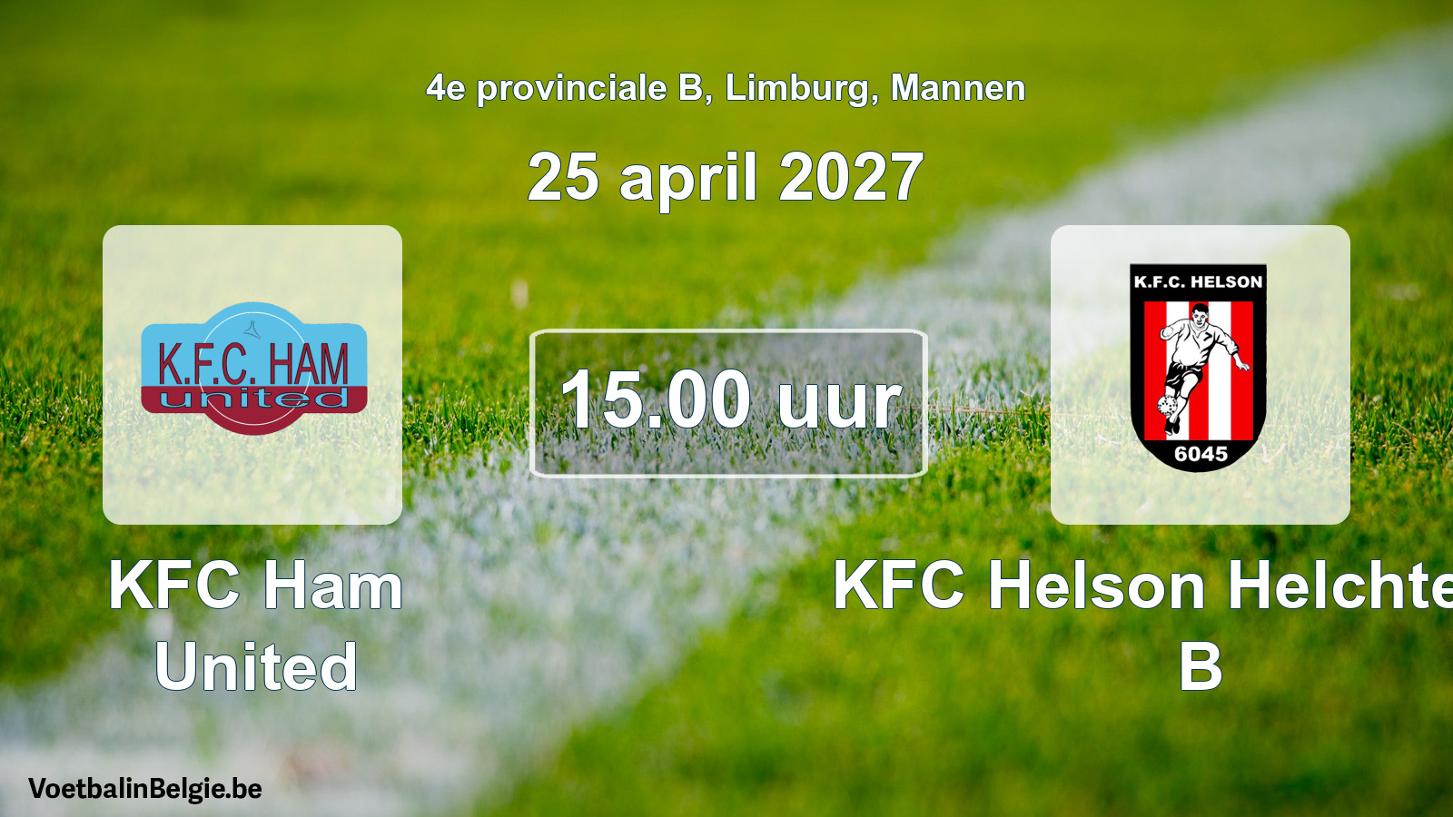 Geplande wedstrijd mannenvoetbal: KFC Ham United - KFC Helson Helchteren B (25 april 2027)