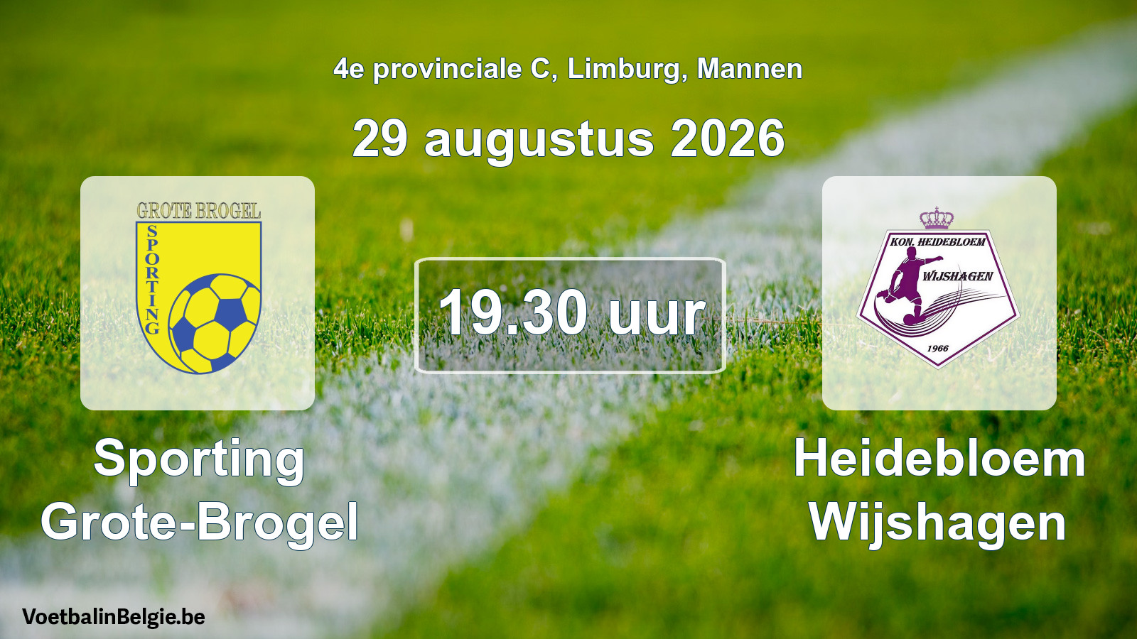 Geplande wedstrijd mannenvoetbal: Sporting Grote-Brogel - Heidebloem Wijshagen (29 augustus 2026)
