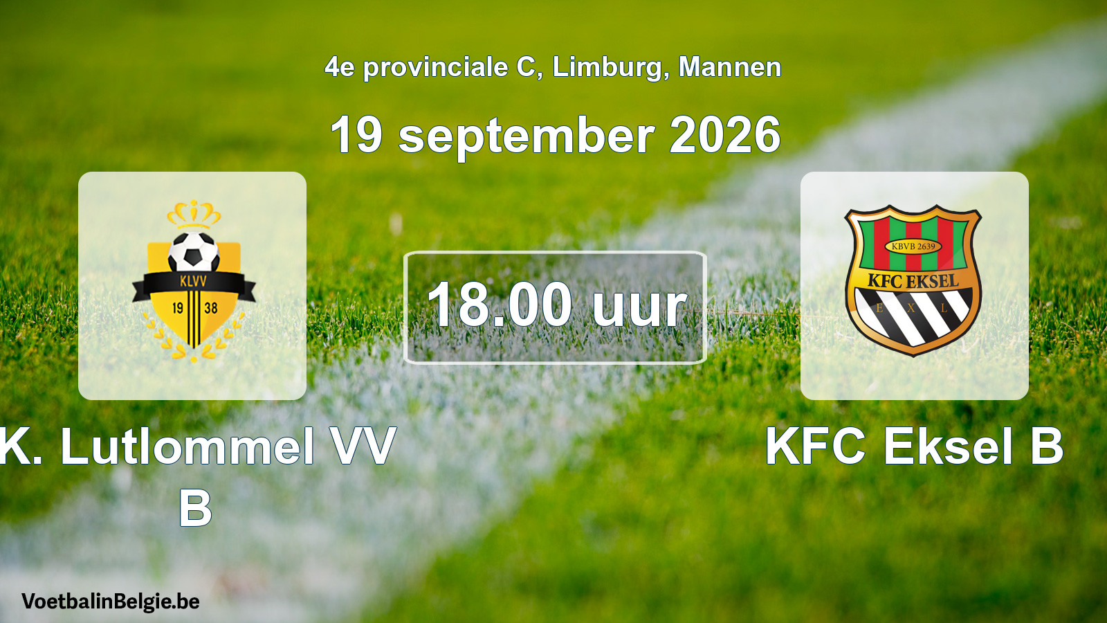Scheduled match men football: K. Lutlommel VV B - KFC Eksel B (19 September 2026)