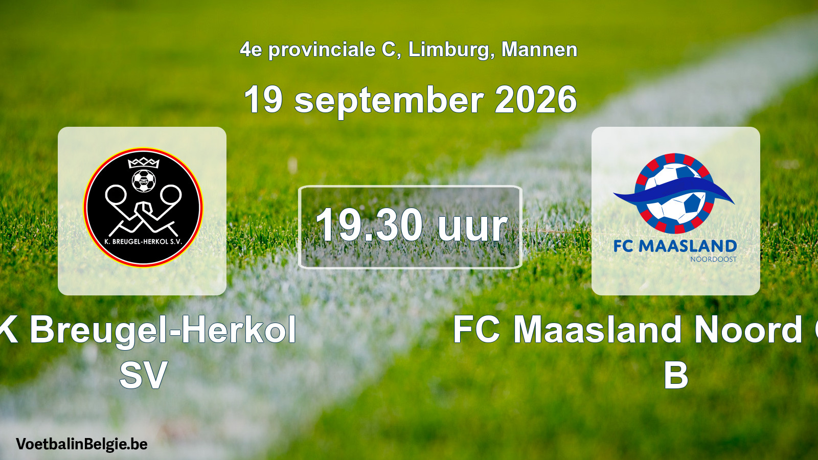 Geplande wedstrijd mannenvoetbal: K Breugel-Herkol SV - FC Maasland Noord Oost B (19 september 2026)
