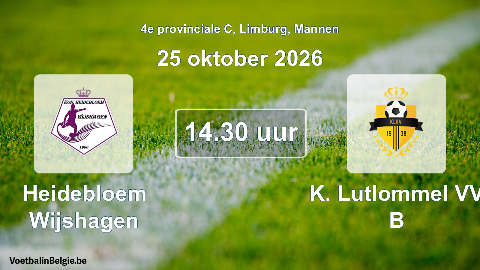 Geplande wedstrijd mannenvoetbal: Heidebloem Wijshagen - K. Lutlommel VV B (25 oktober 2026)