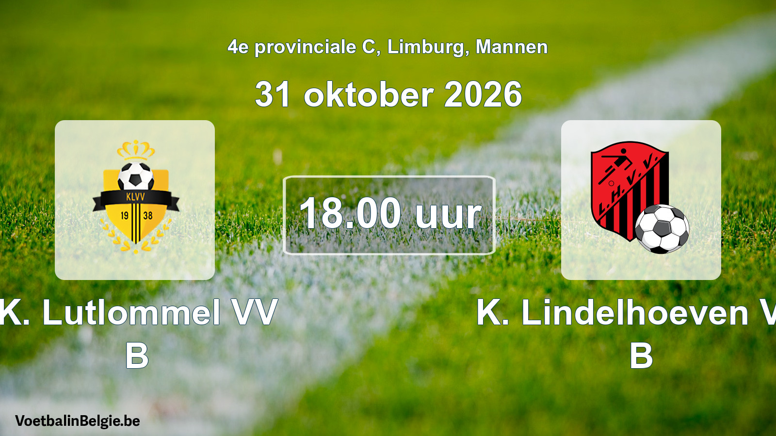 Geplande wedstrijd mannenvoetbal: K. Lutlommel VV B - K. Lindelhoeven VV B (31 oktober 2026)