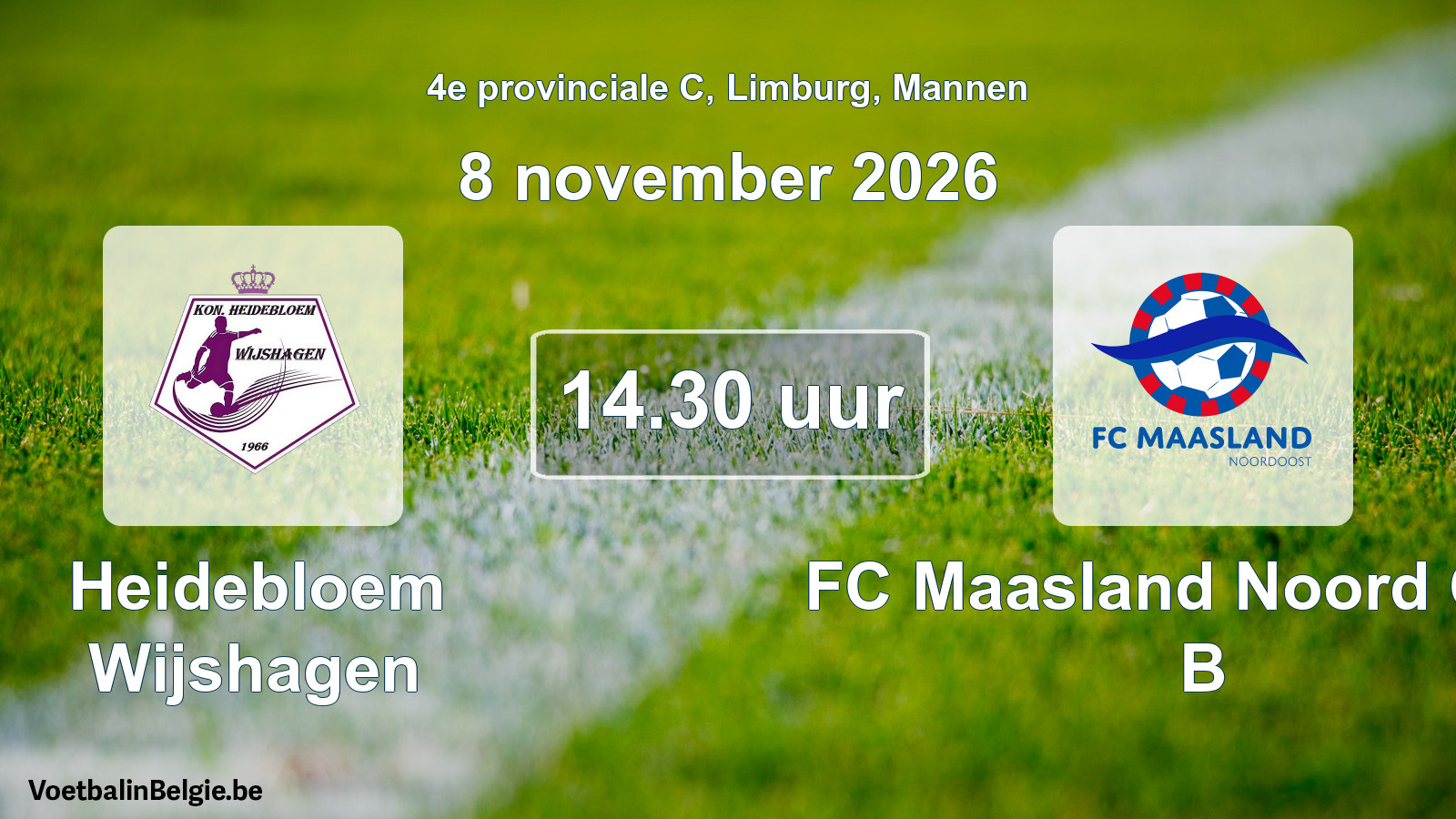 Geplande wedstrijd mannenvoetbal: Heidebloem Wijshagen - FC Maasland Noord Oost B (8 november 2026)