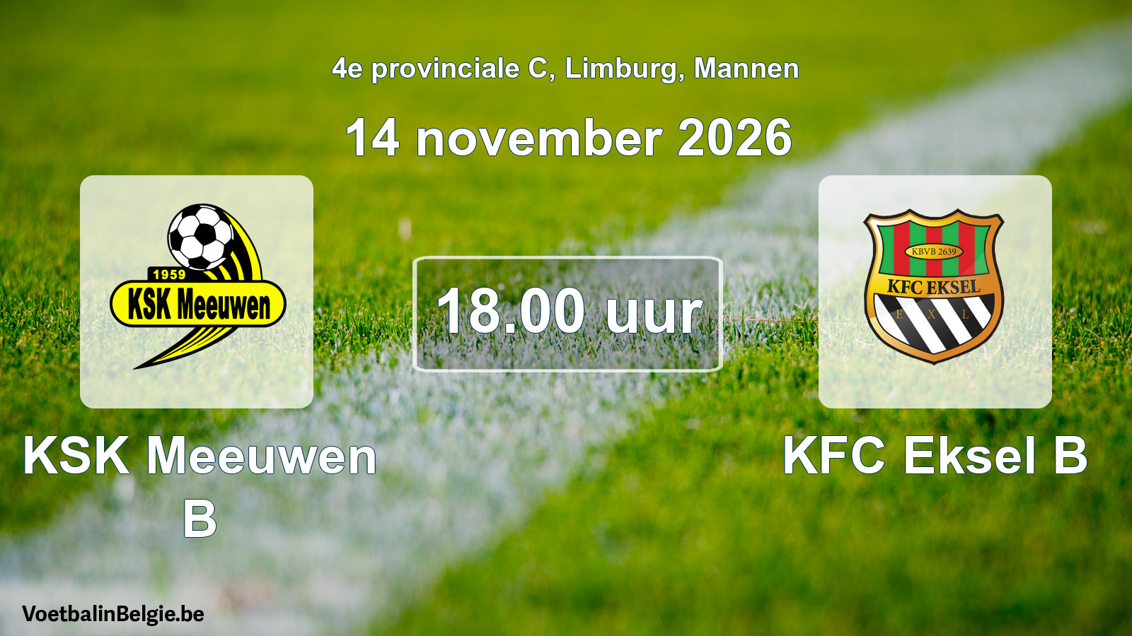 Geplande wedstrijd mannenvoetbal: KSK Meeuwen B - KFC Eksel B (14 november 2026)