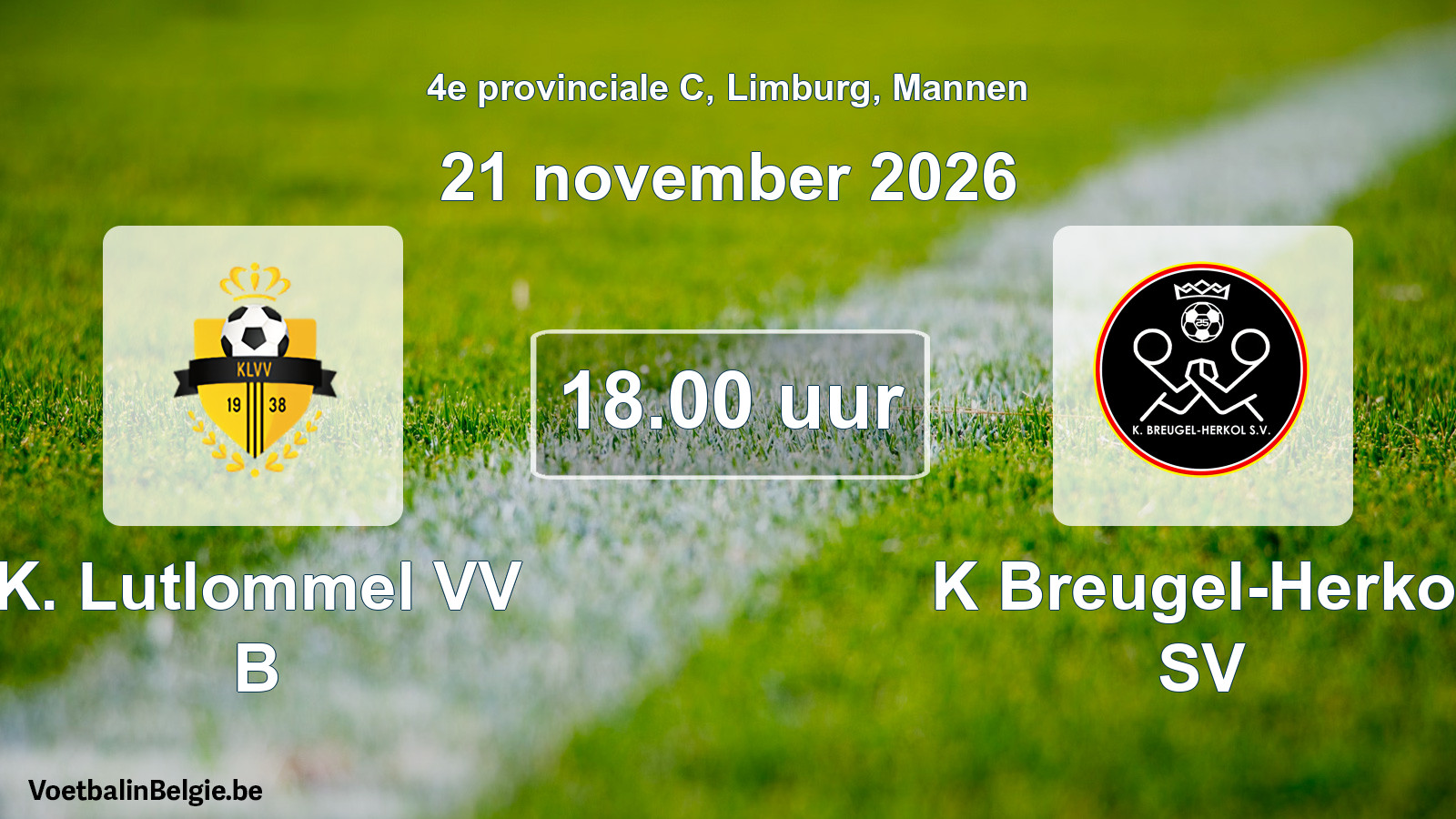 Geplande wedstrijd mannenvoetbal: K. Lutlommel VV B - K Breugel-Herkol SV (21 november 2026)