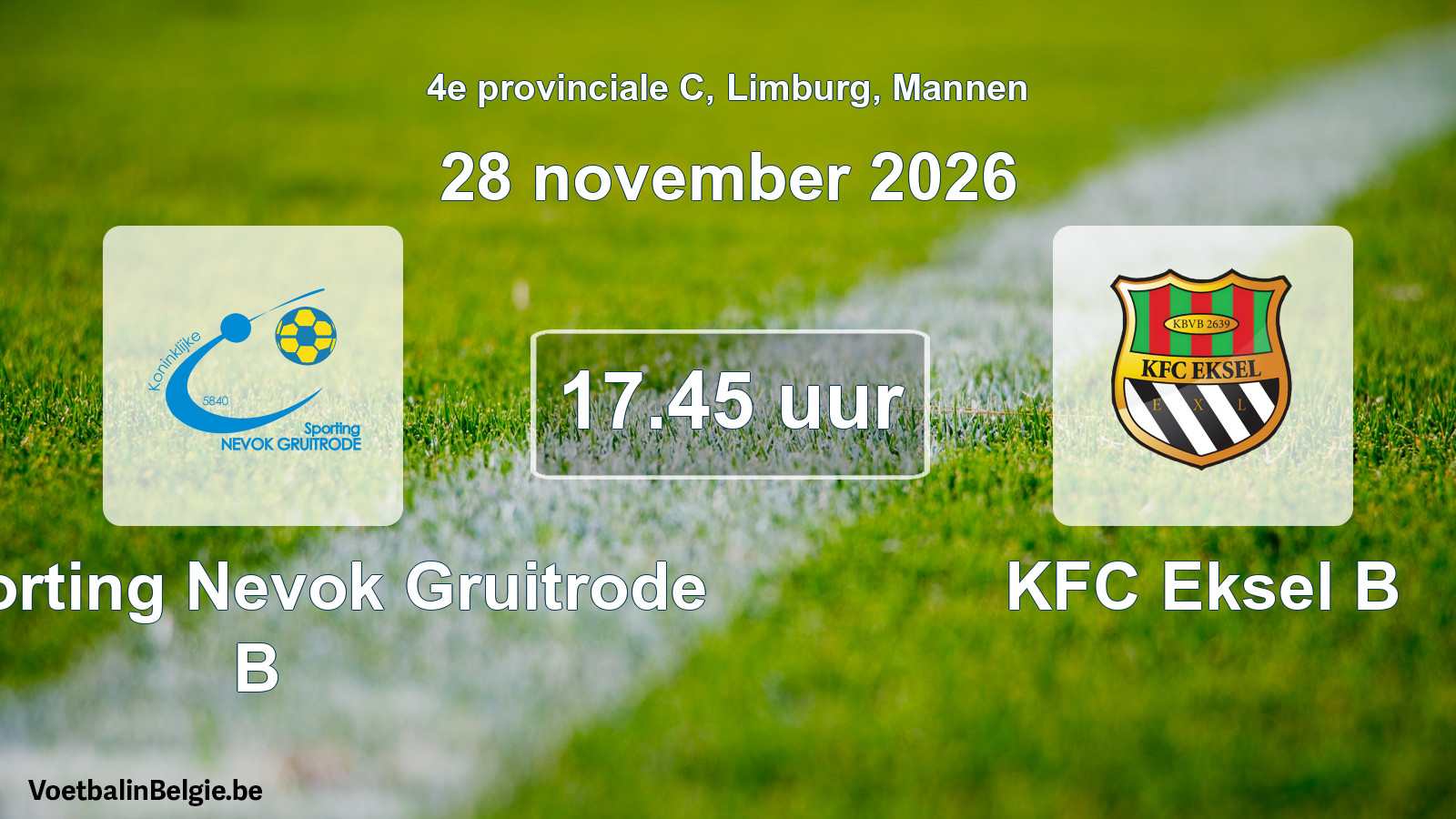 Geplande wedstrijd mannenvoetbal: K. Sporting Nevok Gruitrode B - KFC Eksel B (28 november 2026)