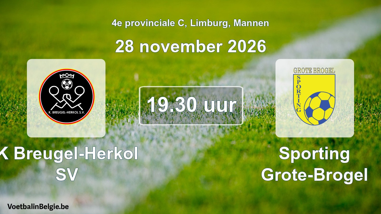 Match prévu football hommes: K Breugel-Herkol SV - Sporting Grote-Brogel (28 novembre 2026)