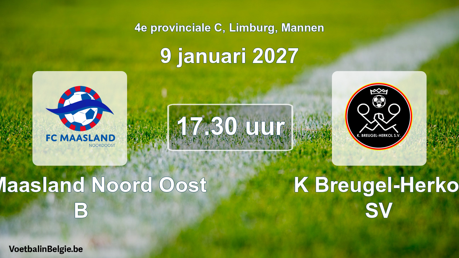Geplande wedstrijd mannenvoetbal: FC Maasland Noord Oost B - K Breugel-Herkol SV (9 januari 2027)