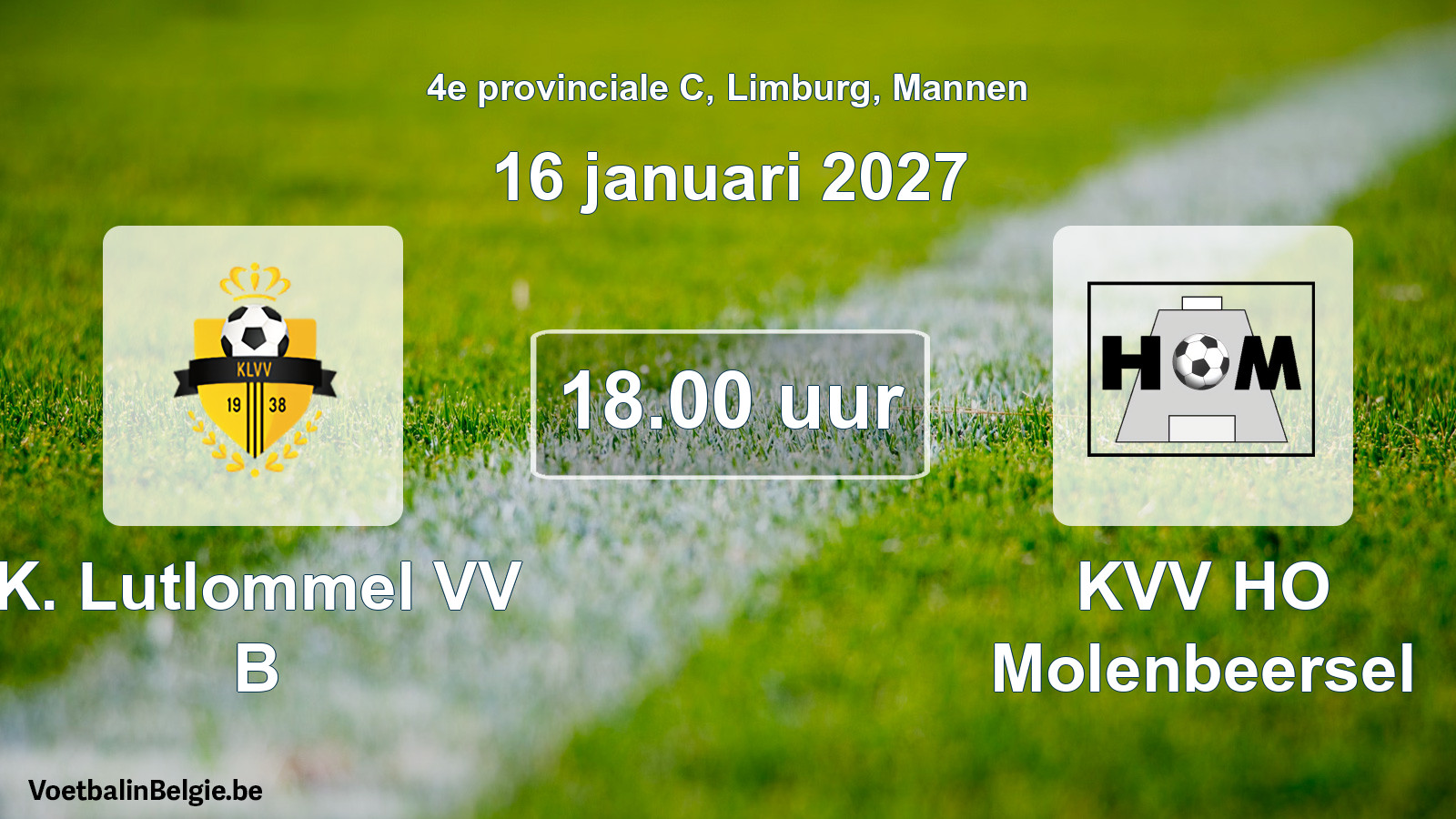 Geplande wedstrijd mannenvoetbal: K. Lutlommel VV B - KVV HO Molenbeersel (16 januari 2027)