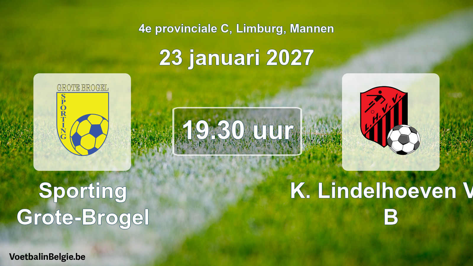 Geplande wedstrijd mannenvoetbal: Sporting Grote-Brogel - K. Lindelhoeven VV B (23 januari 2027)