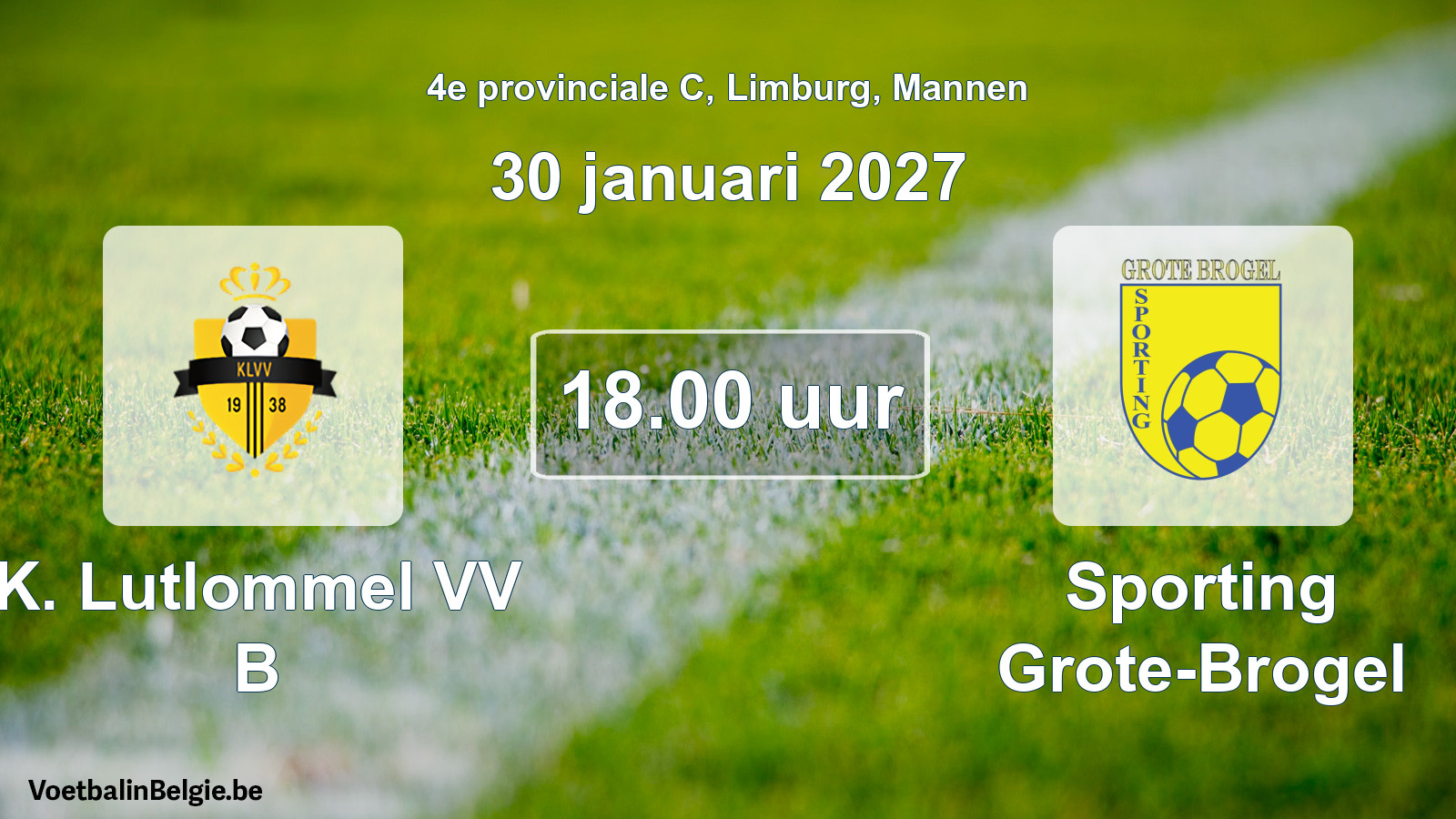 Geplande wedstrijd mannenvoetbal: K. Lutlommel VV B - Sporting Grote-Brogel (30 januari 2027)