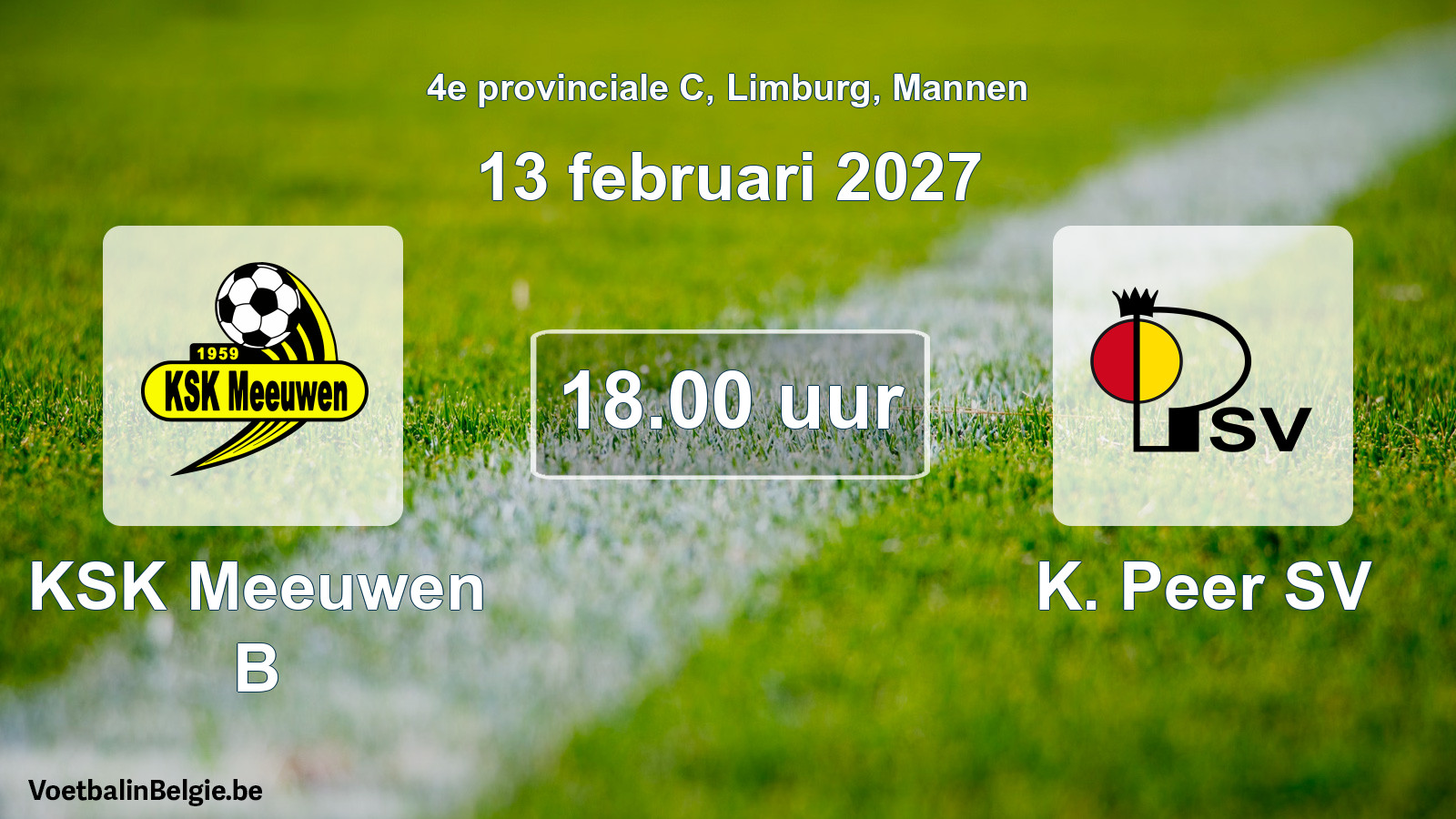 Geplande wedstrijd mannenvoetbal: KSK Meeuwen B - K. Peer SV (13 februari 2027)