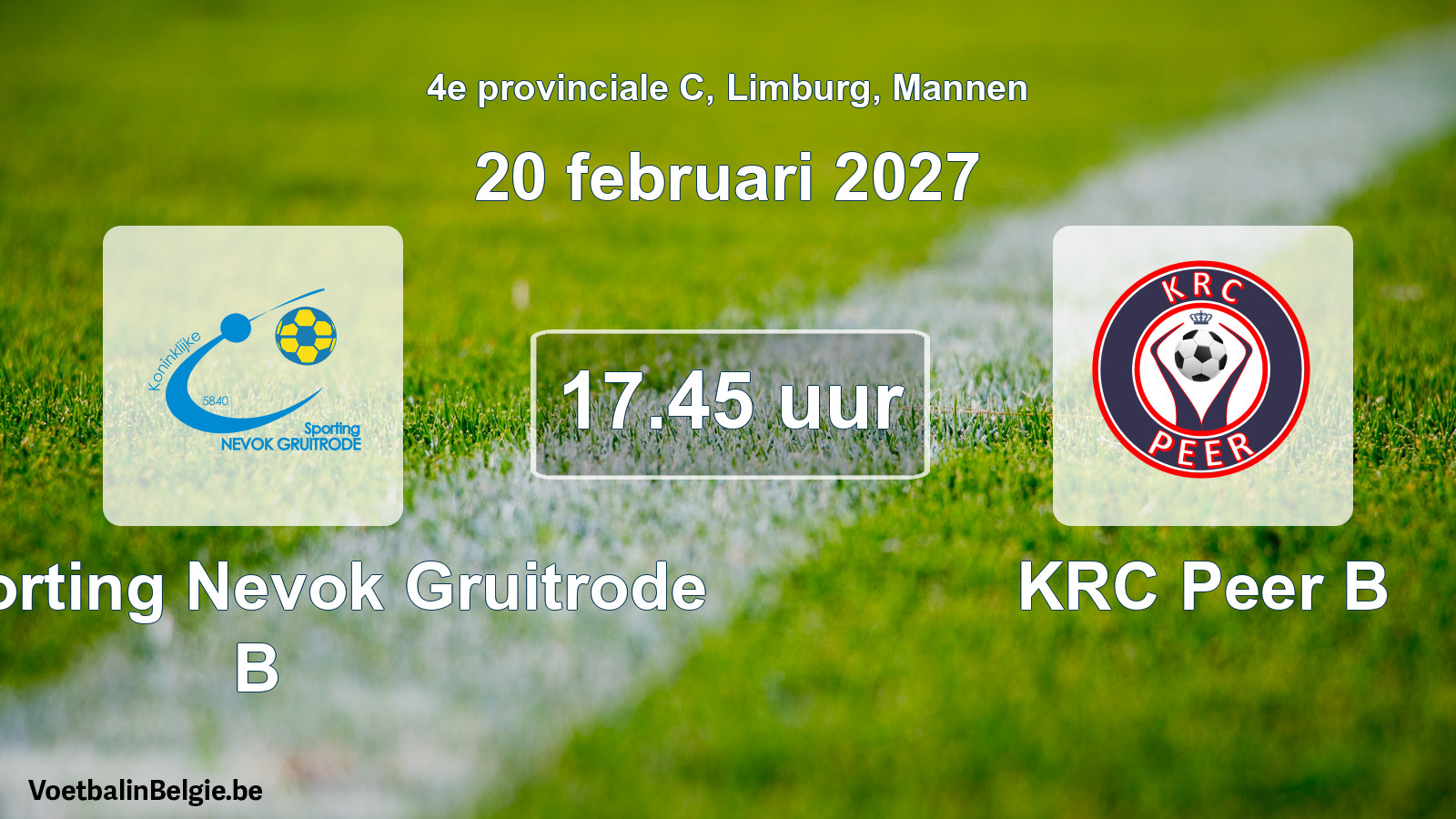 Scheduled match men football: K. Sporting Nevok Gruitrode B - KRC Peer B (20 February 2027)