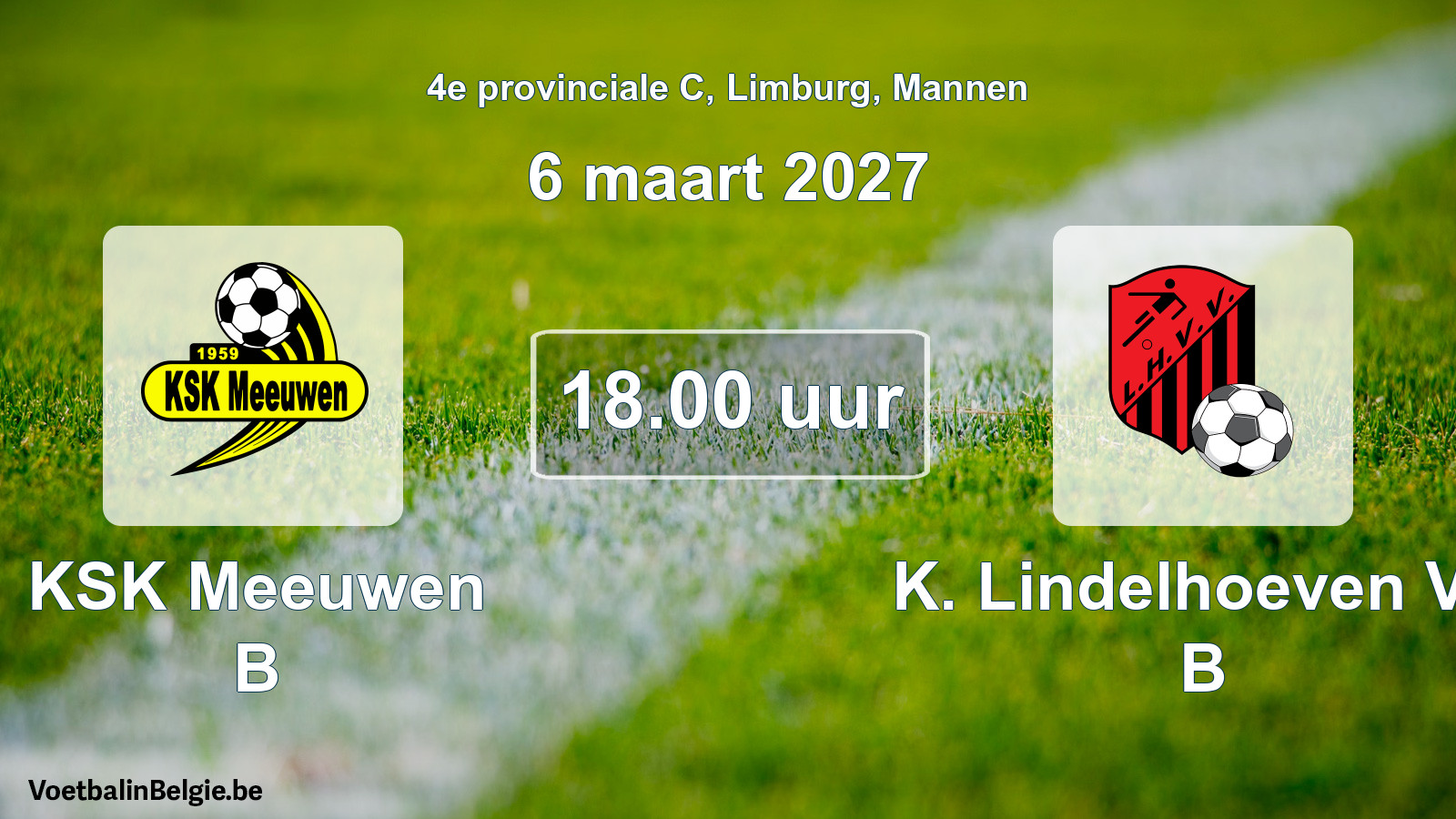 Geplande wedstrijd mannenvoetbal: KSK Meeuwen B - K. Lindelhoeven VV B (6 maart 2027)